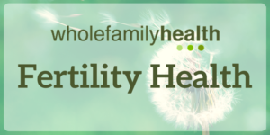 Fertility Health Logo - Whole Family Health